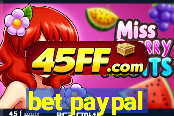 bet paypal